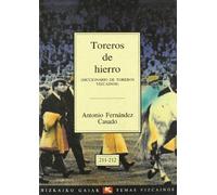 Toreros de hierro (Bizkaiko Gaiak Temas Vizcai)