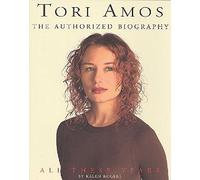 Tori Amos - All These Years: The Authorized Illustrated Biography
