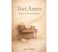 Tori Amos: Before Little Earthquakes