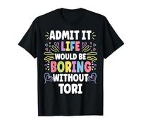 Tori Personalized Name Funny Cute Custom Tori Name Camiseta