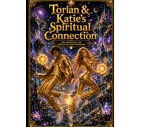 Torian & Katie’s Spiritual Connection (The Delusions Of Torian)
