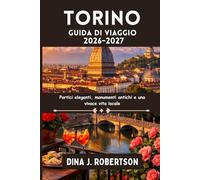 Torino Guida di viaggio 2026-2027