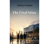 Torlan Tarsen - The Final Sting: When Power Hides Behind Success: 7 (A Torlan Tarsen Adventure)
