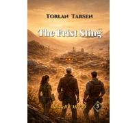 Torlan Tarsen -- The First Sting: The Hearthridge Operation: 5 (A Torlan Tarsen Adventure)