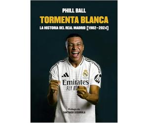 TORMENTA BLANCA: La historia del Real Madrid