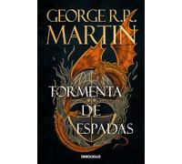 Tormenta de espadas (Canción de Hielo y Fuego 3): Los libros que inspiraron la serie Juego de Tronos de HBO (Best Seller)