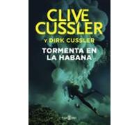 Tormenta En La Habana (serie Dirk Pitt 23)