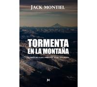 Tormenta en la Montaña: La misión era clara. Sobrevivir no era una opción. (División Austral)