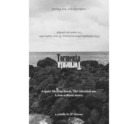 Tormenta; English & Spanish: A quiet Mexican beach. The relentless sea. A love without mercy. / Una tranquila playa mexicana. El mar implacable. Un amor sin piedad.