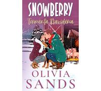 Tormenta Navideña: Un romance tierno y navideño en un pequeño pueblo (Snowberry Hill - Español)