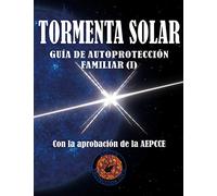 Tormenta Solar. Guía de Autoprotección Familiar: Antes de la emergencia (I)