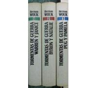 TORMENTAS DE GUERRA. TOMO I: WARREN Y JANICE. TOMO II: BYRON Y NATALIE. TOMO III: PUG Y PAMELA.