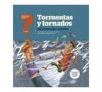 Tormentas Y Tornados Para Los Mas Curiosos