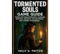 Tormented Souls Game Guide: Complete Walkthrough, Puzzles, Endings, Secrets, Collectibles and Combat Strategies