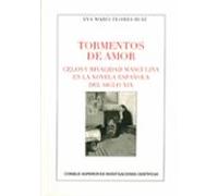 Tormentos de amor : celos y rivalidad masculina en la novela española del siglo XIX