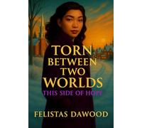 Torn Between Two Worlds: This Side of Hope: 3