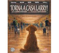 Torna a casa Larry! Ediz. illustrata (Atene del Canavese Junior)