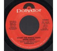 TORNADER - START THE WHOLE THING GOING AGAIN 7 INCH (7" VINYL 45) US POLYDOR 1977