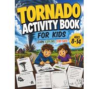Tornado Activity Book for Kids Ages 8-14: 100+ Brain Games, Quizzes, Puzzles, Riddles, Jokes, Mazes & Coloring Pages | Weather STEM Activity Book with Hidden Pictures, Learn Fun Facts About Tornadoes