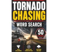 Tornado Chasing Word Search Book: Large Print Puzzle Book About Tornado Chasing, Storm Chasing, Weather, and More | 6x9 inches, 101 pages | 50 puzzles with solutions