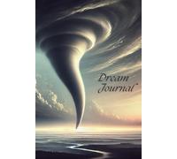 Tornado Dream Journal: Diary for Dream Interpretation & Self-Reflection (6x9, 120 pages)