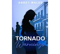Tornado Warnings (Because I Liked A Boy Trilogy)
