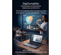 Tornando-se professores digitais: guia completo do DigCompEdu com módulos web interativos para áreas e habilidades (Recursos para escolas)