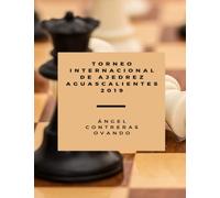 TORNEO INTERNACIONAL DE AJEDREZ AGUASCALIENTES 2019