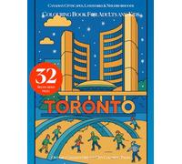 Toronto Colouring Book for Adults and Kids: Canadian Cityscapes, Landmarks & Neighborhoods of Ontario Canada's Vibrant City Coloring Pages