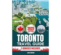 Toronto Travel Guide 2025: Discover Toronto’s Top Attractions, Hidden Gems, Cultural Highlights, Timely Itineraries, and Budget-Friendly Hacks for Every Traveler
