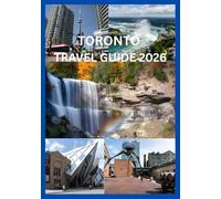 TORONTO TRAVEL GUIDE 2026