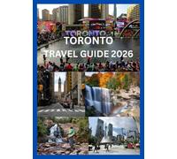 TORONTO TRAVEL GUIDE 2026