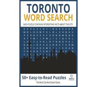 Toronto Word Search Puzzle Book: Word Searches with Easy-to-Read Print, Toronto Landmarks, Neighborhoods, Culture & Canadian Life | 6×9 Inches, 111 ... & Free Time (World City Word Search Series)