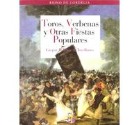 Toros, Verbenas y Otras Fiestas Populares: 11 (REINO DE CORDELIA)
