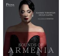 Torosyan, Hasmik & Giulio Zappa - Sounds of Armenia: Folk Songs by Komitas