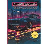 Torque Machines: A Muscle Car & JDM Coloring Book for Car Enthusiasts