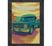 Torque & Steel: Chevy Coloring Edition