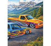 Torque & Steel Mini Truck Coloring Edition