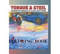 Torque & Steel: Sports/Muscle Car Edition