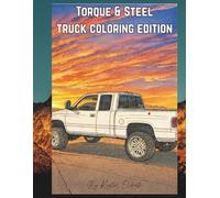 Torque & Steel Truck Coloring Edition