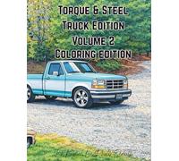 Torque & Steel Truck Volume 2 Coloring Edition