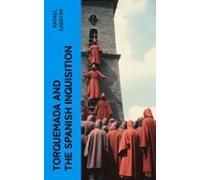 Torquemada And The Spanish Inquisition (ebook)