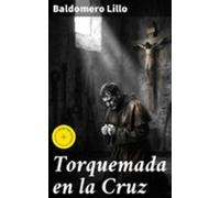 Torquemada En La Cruz (ebook)