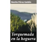 Torquemada En La Hoguera (ebook)