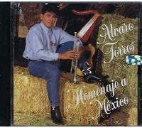 Torres, Alvaro - Homenaje a Mexico