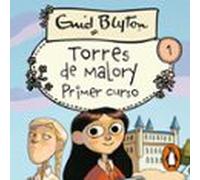 Torres De Malory 1 - Primer Curso (audiolibro)