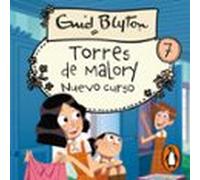 Torres De Malory 7 - Nuevo Curso (audiolibro)