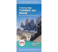 Torres del Paine: Trekking Map:: the O, the W, the Q and day-hikes (The Great Treks of the World)