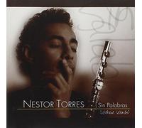 Torres, Nestor - Sin Palabras (Without Words) by Torres, Nestor (2004) Audio CD