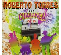 Torres, Roberto - Con Charanga De La 4